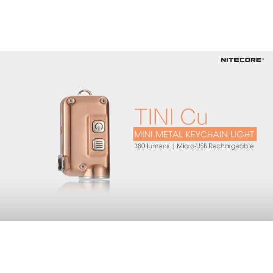 Nitecore TINI Cu (Copper) - USB Rechargeable Keychain Light (380 Lumens, Inbuilt Battery)